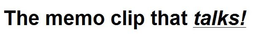 THE MEMO CLIP THAT TALKS! trademark