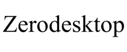 ZERODESKTOP trademark