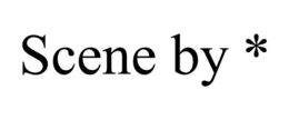 SCENE BY * trademark