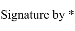 SIGNATURE BY * trademark