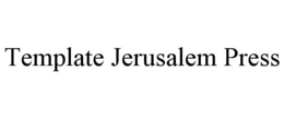 TEMPLATE JERUSALEM PRESS trademark