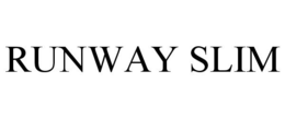 RUNWAY SLIM trademark