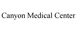 CANYON MEDICAL CENTER trademark