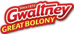 SINCE 1870 GWALTNEY GREAT BOLONY trademark