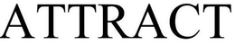 ATTRACT trademark