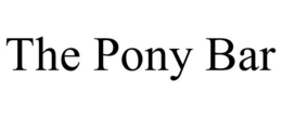 THE PONY BAR trademark