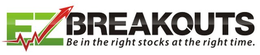 EZBREAKOUTS BE IN THE RIGHT STOCKS AT THE RIGHT TIME. trademark