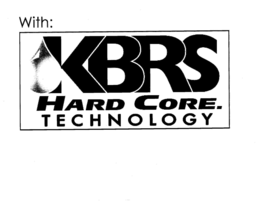 WITH: KBRS HARD CORE. TECHNOLOGY trademark