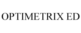 OPTIMETRIX ED trademark