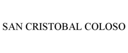 SAN CRISTOBAL COLOSO trademark