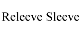 RELEEVE SLEEVE trademark