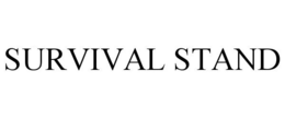 SURVIVAL STAND trademark