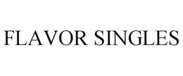 FLAVOR SINGLES trademark