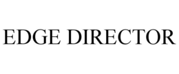 EDGE DIRECTOR trademark