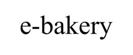 E-BAKERY trademark