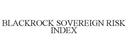 BLACKROCK SOVEREIGN RISK INDEX trademark
