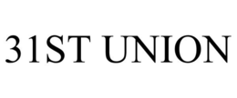 31ST UNION trademark