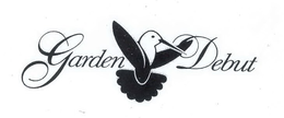 GARDEN DEBUT trademark