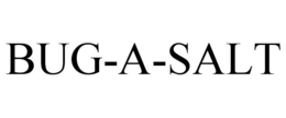 BUG-A-SALT trademark