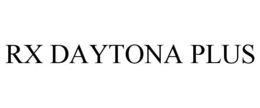 RX DAYTONA PLUS trademark