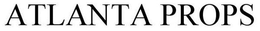 ATLANTA PROPS trademark