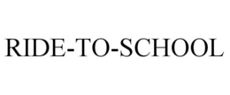 RIDE-TO-SCHOOL trademark