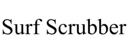 SURF SCRUBBER trademark