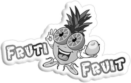 FRUTI FRUIT trademark