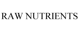 RAW NUTRIENTS trademark