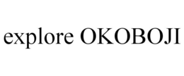 EXPLORE OKOBOJI trademark