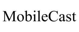 MOBILECAST trademark