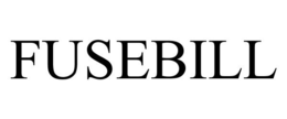 FUSEBILL trademark