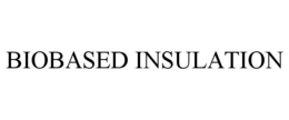 BIOBASED INSULATION trademark