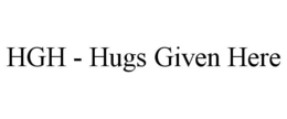 HGH - HUGS GIVEN HERE trademark