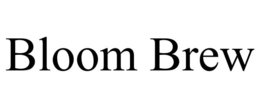 BLOOM BREW trademark