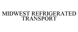MIDWEST REFRIGERATED TRANSPORT trademark