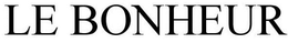 LE BONHEUR trademark