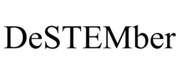 DESTEMBER trademark
