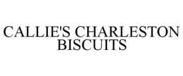 CALLIE'S CHARLESTON BISCUITS trademark