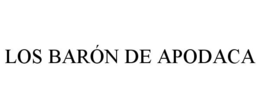 LOS BARÓN DE APODACA trademark