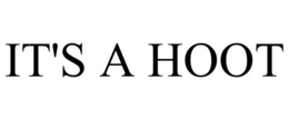 IT'S A HOOT trademark