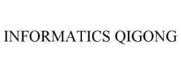 INFORMATICS QIGONG trademark