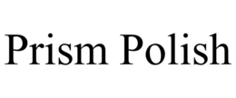 PRISM POLISH trademark