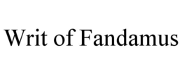 WRIT OF FANDAMUS trademark