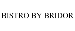 BISTRO BY BRIDOR trademark