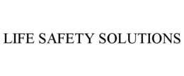 LIFE SAFETY SOLUTIONS trademark