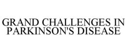 GRAND CHALLENGES IN PARKINSON'S DISEASE trademark