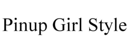 PINUP GIRL STYLE trademark