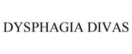 DYSPHAGIA DIVAS trademark
