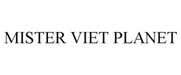MISTER VIET PLANET trademark